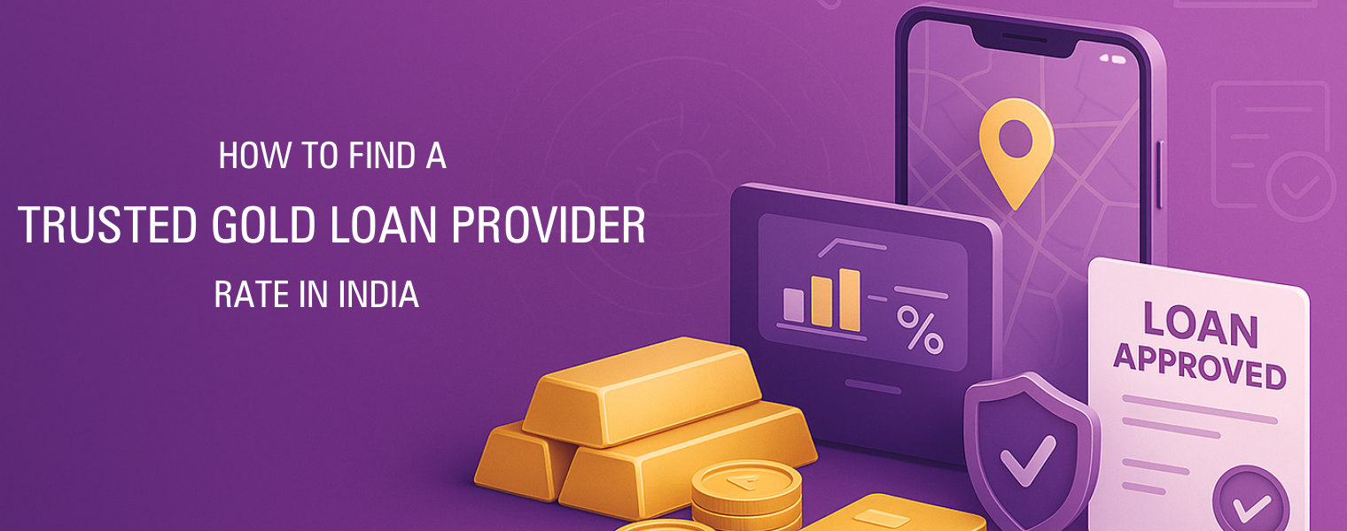 How to Find a Trusted Gold Loan Provider Near You