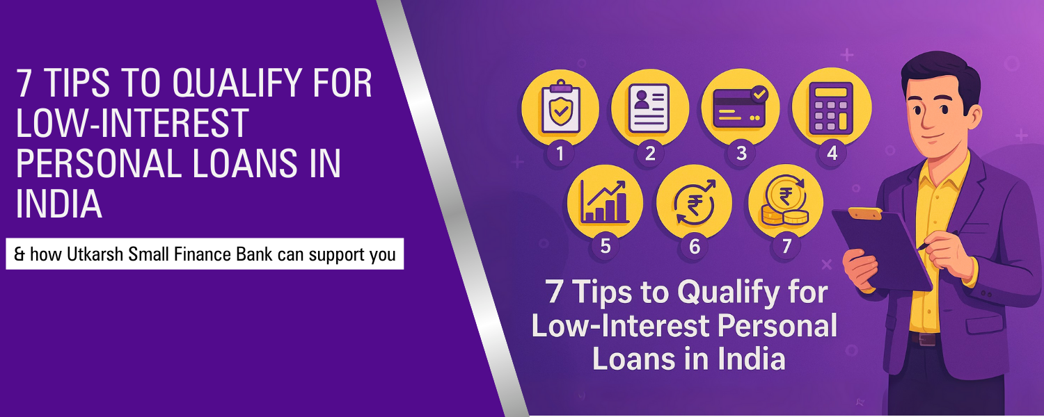 7 Tips to Qualify for Low-Interest Personal Loans in India