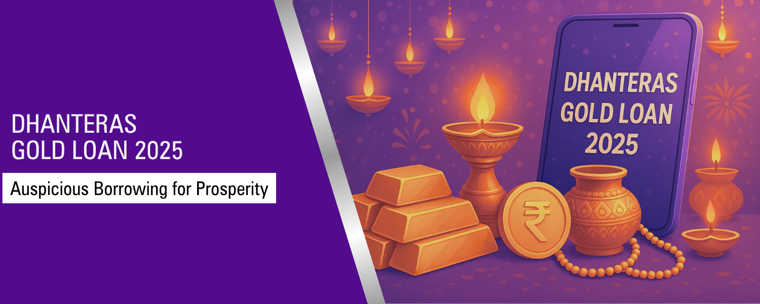 Dhanteras Gold Loan 2025: Auspicious Borrowing for Prosperity