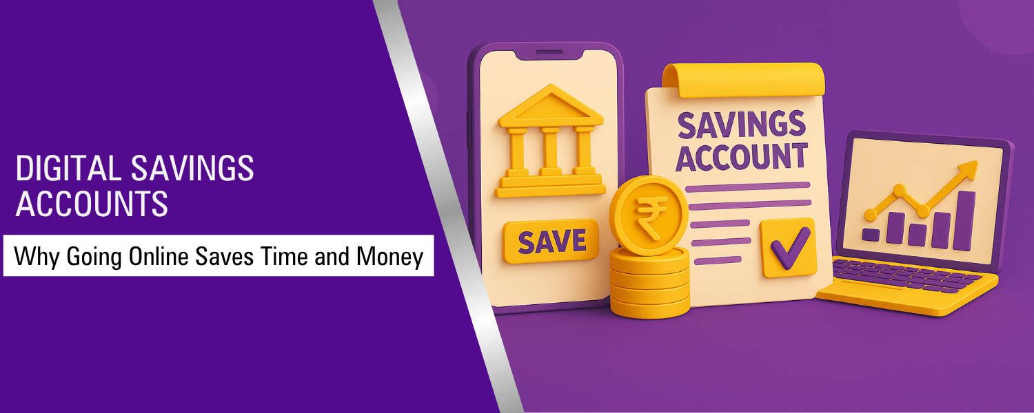Digital Savings Accounts: Why Going Online Saves Time and Money