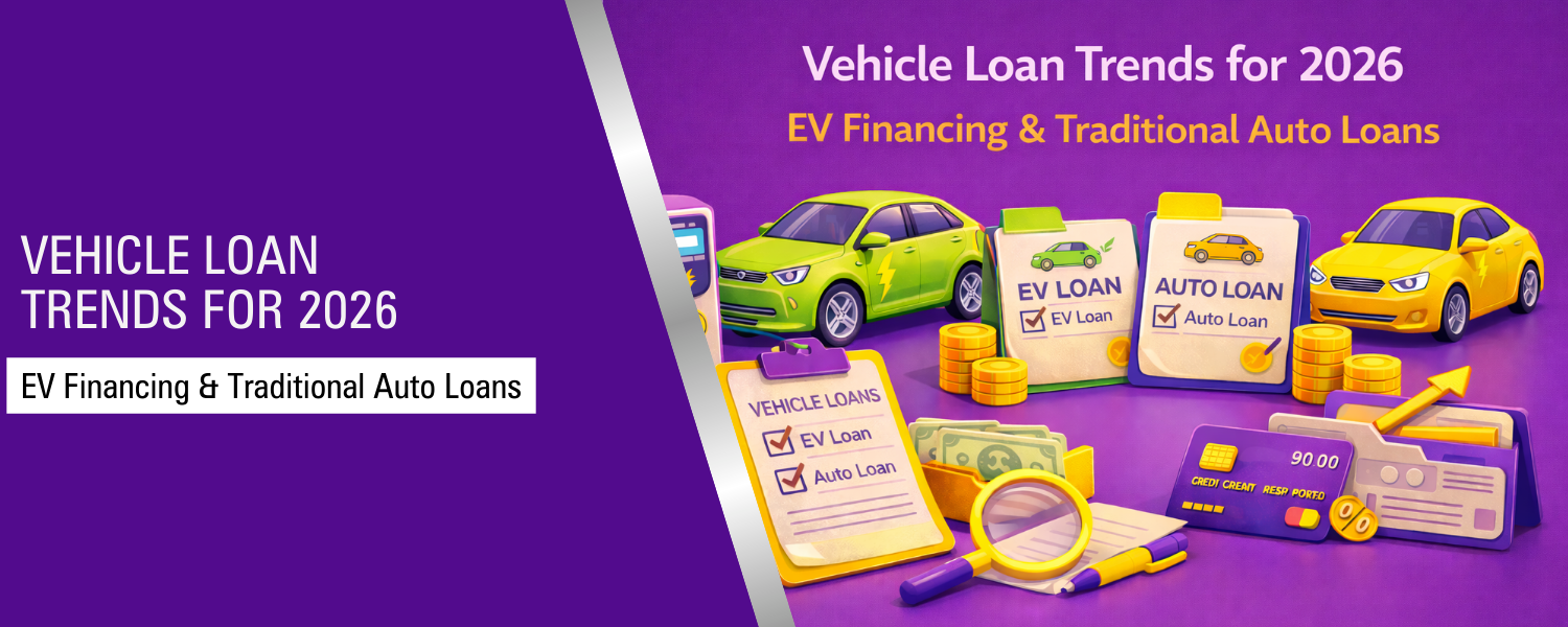 Vehicle Loan Trends for 2026: EV Financing & Traditional Auto Loans