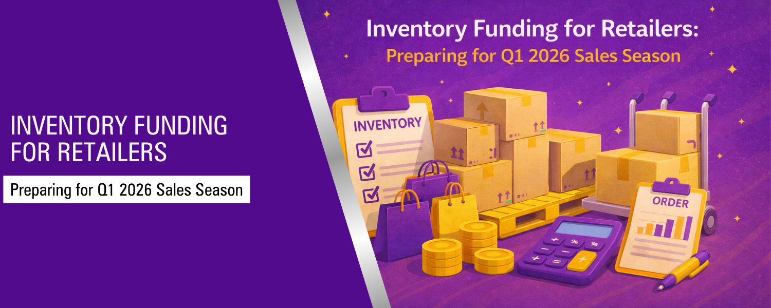Inventory Funding for Retailers: Preparing for Q1 2026 Sales Season