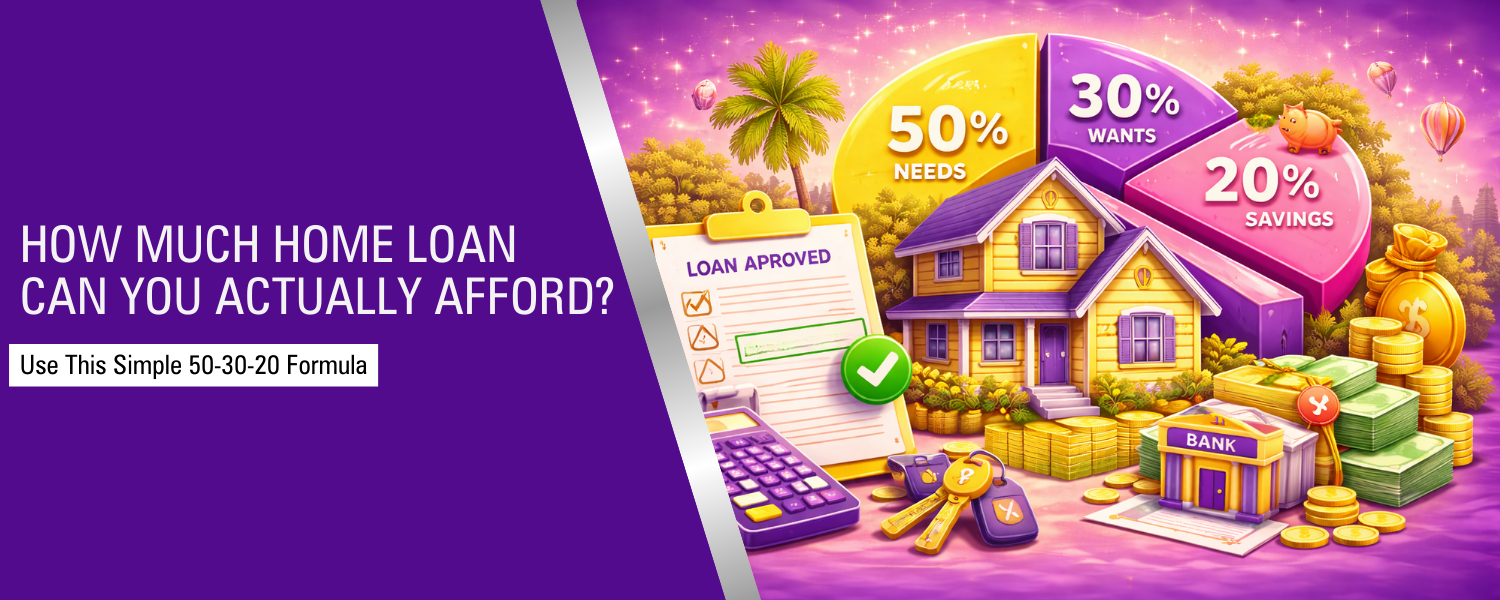 How Much Home Loan Can You Actually Afford? Use This Simple 50-30-20 Formula