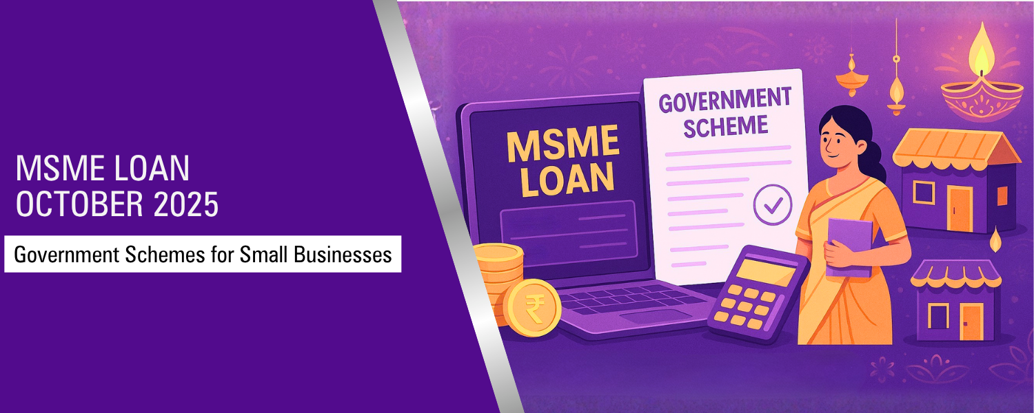 MSME Loan October 2025: Government Schemes & Bank Support